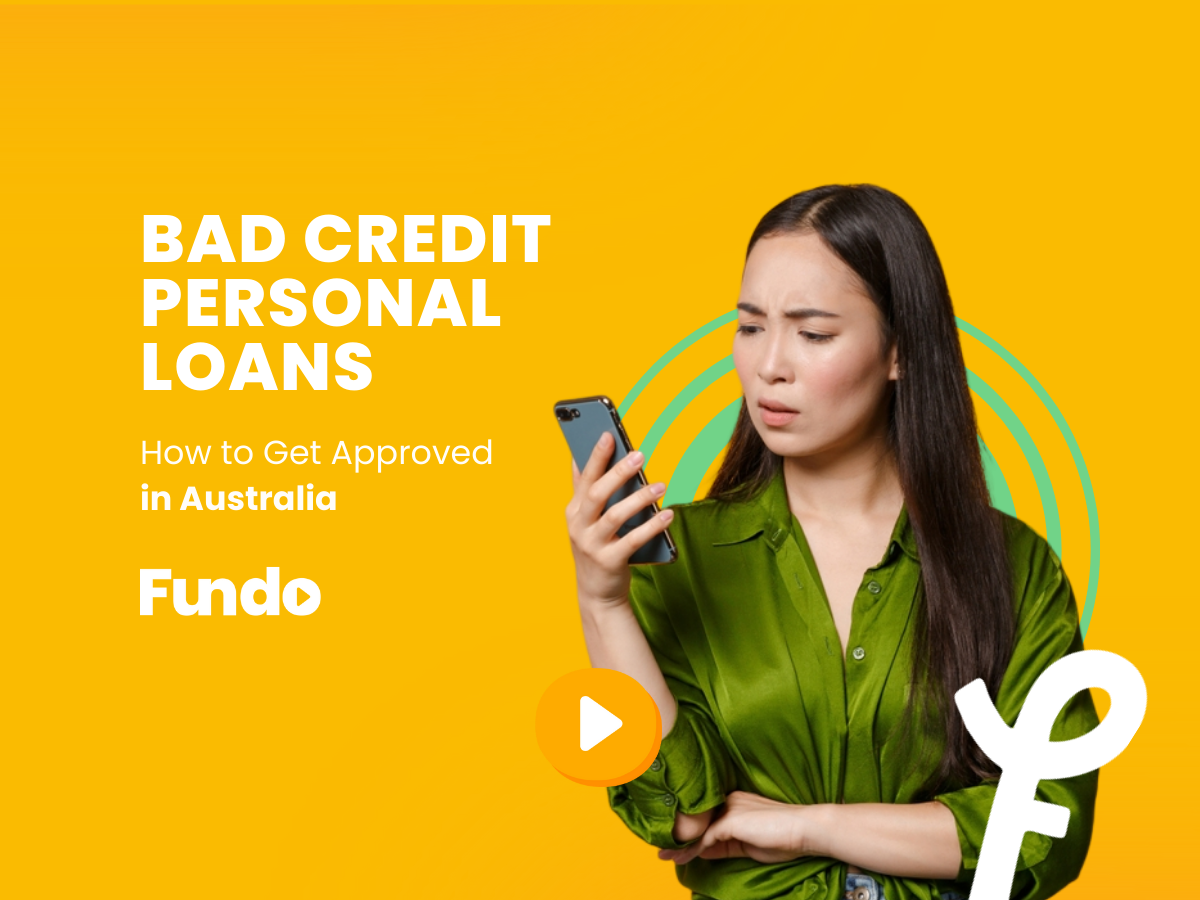 BAD CREDIT PERSONAL LOAN | How to Get Approved in Australia